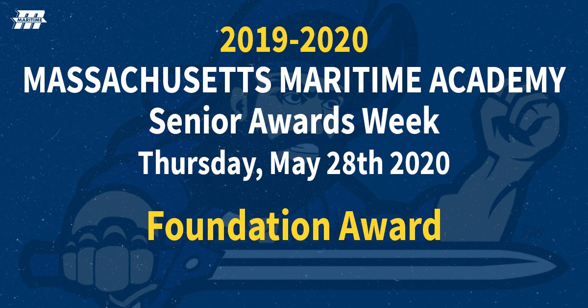Massachusetts Maritime Academy Foundation Award